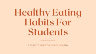 Healthy Eating Habits For Students