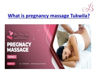 What is pregnancy massage tukwila