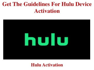 Get The Guidelines For Hulu Device Activation