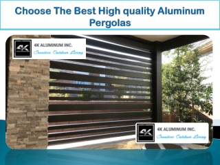 Choose The Best High quality Aluminum Pergolas