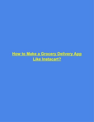 How to Make a Grocery Delivery App Like Instacart?