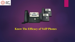 How to Know the Efficacy of VoIP Phones?