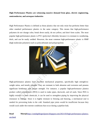 High Performance Plastics are witnessing massive demand from glass, electric engineering, semiconductor, and aerospace i