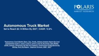 Autonomous Truck Market Report Analysis 2020-2027