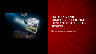 Engaging And Immersive Tech That Lies In The Future Of Sports