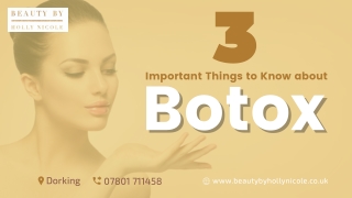 3 Important Things to Know about Botox