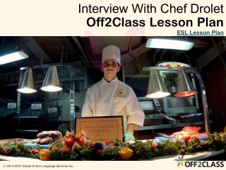 Reading - Interview with Chef Drolet - Free ESL Off2Class Lesson Download