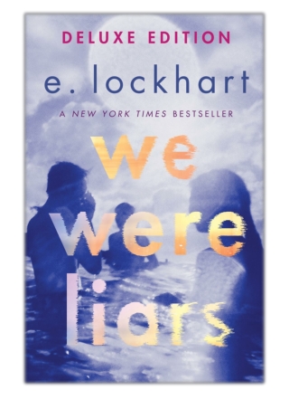 [PDF] Free Download We Were Liars Deluxe Edition By E. Lockhart