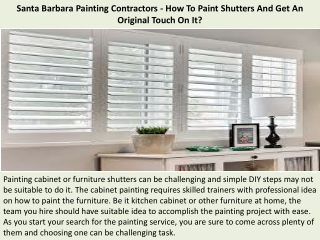 Santa Barbara Painting Contractors - How To Paint Shutters And Get An Original Touch On It?