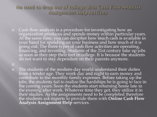 No need to drop out of college with Cash Flow Analysis Assignment Help services