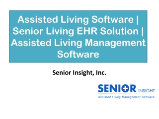 Assisted Living Software - Senior Insight