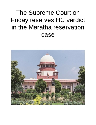 The Supreme Court on Friday Reserves HC Verdict in the Maratha Reservation Case