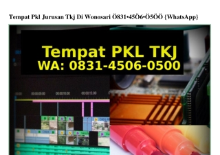 Tempat Pkl Jurusan Tkj Di Wonosari 083145060500[WA]