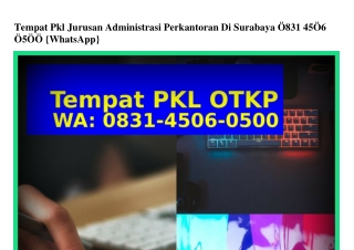 Tempat Pkl Jurusan Administrasi Perkantoran Di Surabaya Ô831•45Ô6•Ô5ÔÔ[WA]