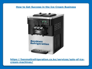 How to Get Success in the Ice Cream Business
