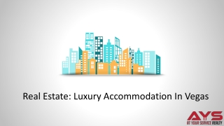 Luxury Accommodation In Vegas