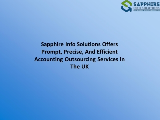 Sapphire Info Solutions Offers Prompt, Precise, And Efficient Accounting Outsourcing Services In The UK