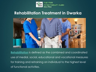 Rehabilitation Treatment in Dwarka