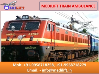 Medilift Train Ambulance Provide Best Transferring Service in Patna and Delhi