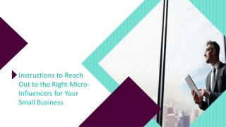 Instructions to Reach Out to the Right MicroInfluencers for Your Small Business