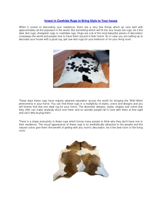 Invest in Cowhide Rugs to Bring Style to Your house