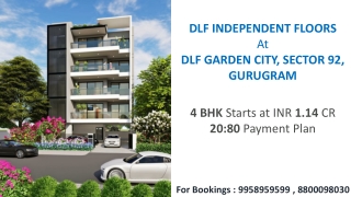 DLF Independent Floors 4 BHK price , DLF Garden City builder floors Sector 92 , Gurugram