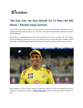 "No One Can, No One Should Try To Play Like MS Dhoni," Reveals Sanju Samson