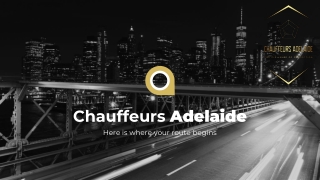 Distinguished Chauffeur Adelaide luxury car services