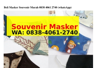 Beli Masker Souvenir Murah 08౩8.406l.2740{WhatsApp}