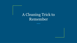 A Cleaning Trick to Remember