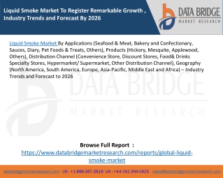 Liquid Smoke Market To Register Remarkable Growth , Industry Trends and Forecast By 2026