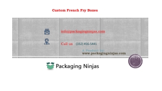 Get the most desired and advanced Custom French Fry Boxes