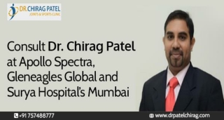 Consult Dr. Chirag Patel at Apollo Spectra| Gleneagles Global |Surya Hospital’s Mumbai