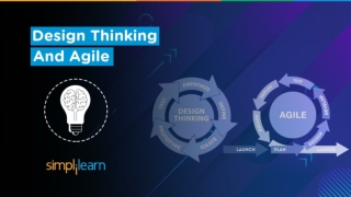 Design Thinking And Agile | Design Thinking vs Agile | Design Thinking Course | Simplilearn
