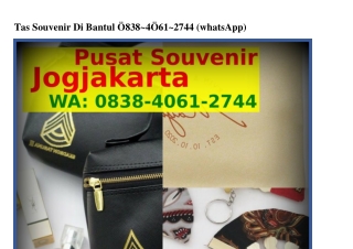 Tas Souvenir Di Bantul Ö838–4ÖϬl–2744(whatsApp)