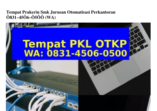 Tempat Prakerin Smk Jurusan Otomatisasi Perkantoran Ö8౩I~Ꮞ5ÖϬ~Ö5ÖÖ{WA}