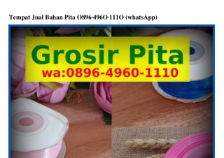 Tempat Jual Bahan Pita ౦89Ꮾ•ㄐ9Ꮾ౦•111౦[WhatsApp]