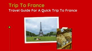 A Complete Travel Guide- Trip To France