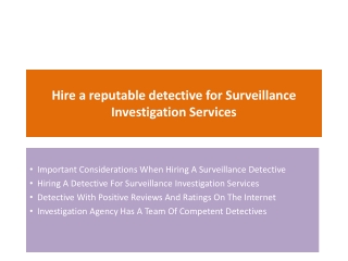 Hire a reputable detective for surveillance investigation services