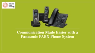 Communication Made Easier with a Panasonic PABX Phone System