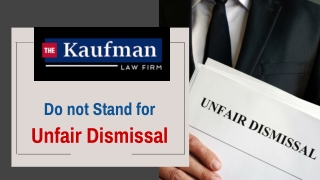 Do Not Stand for Unfair Dismissal