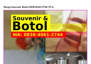 Harga Souvenir Botol 0838_406I_2744 [WA]