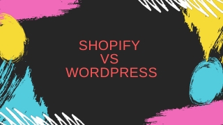 Shopify vs WordPress (2021): Which is Better?