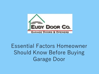 Essential Factors Homeowner Should Know Before Buying Garage Door