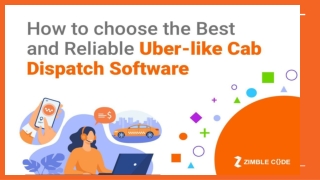 How to choose the Best and Reliable Uber-like Cab Dispatch Software