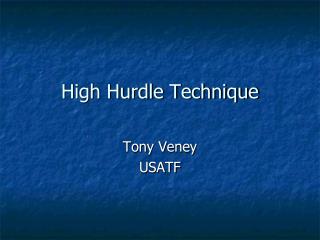 High Hurdle Technique