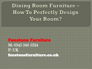 Dining Room Furniture – How To Perfectly Design Your Room?