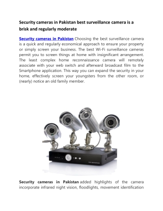 Security cameras in Pakistan best surveillance camera is a brisk and regularly moderate