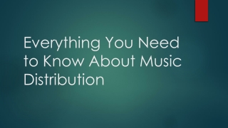 Everything You Need to Know About Music Distribution