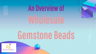 An overview of Wholesale Gemstone Beads